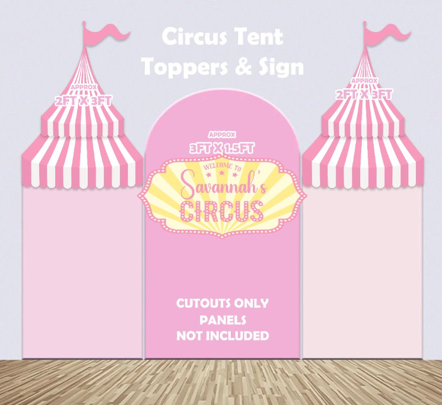 CIRCUS TENT TOPPERS AND CUSTOM SIGN