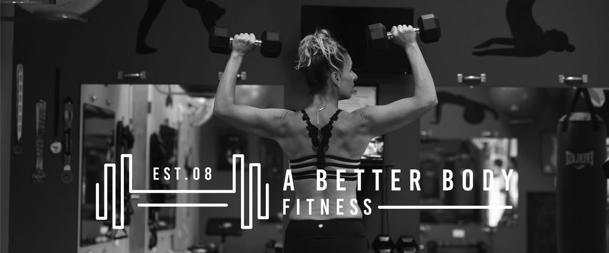 A Better Body Fitness with Jennifer Loman