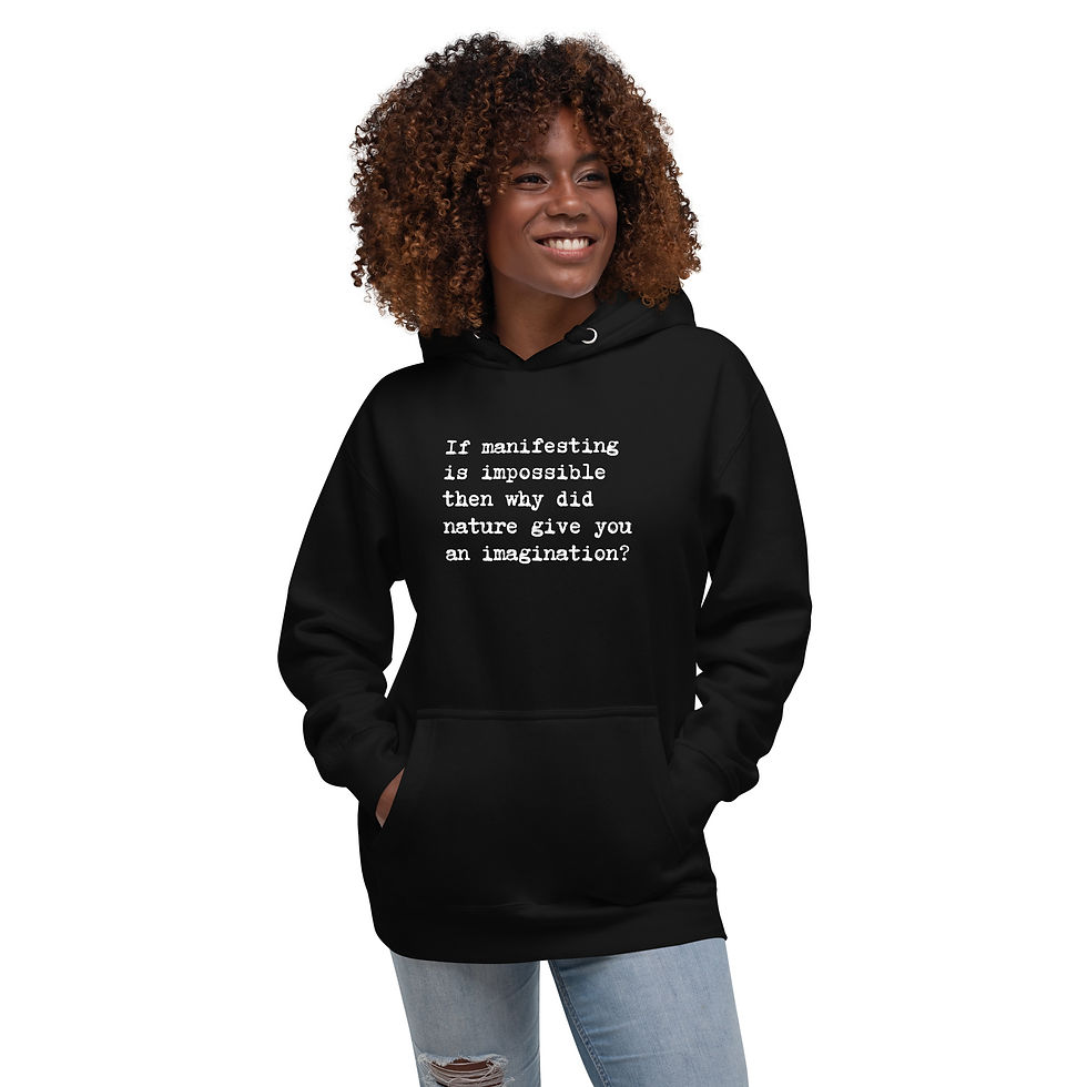 Thumbnail: IF MANIFESTING IS IMPOSSIBLE - Unisex Hoodie