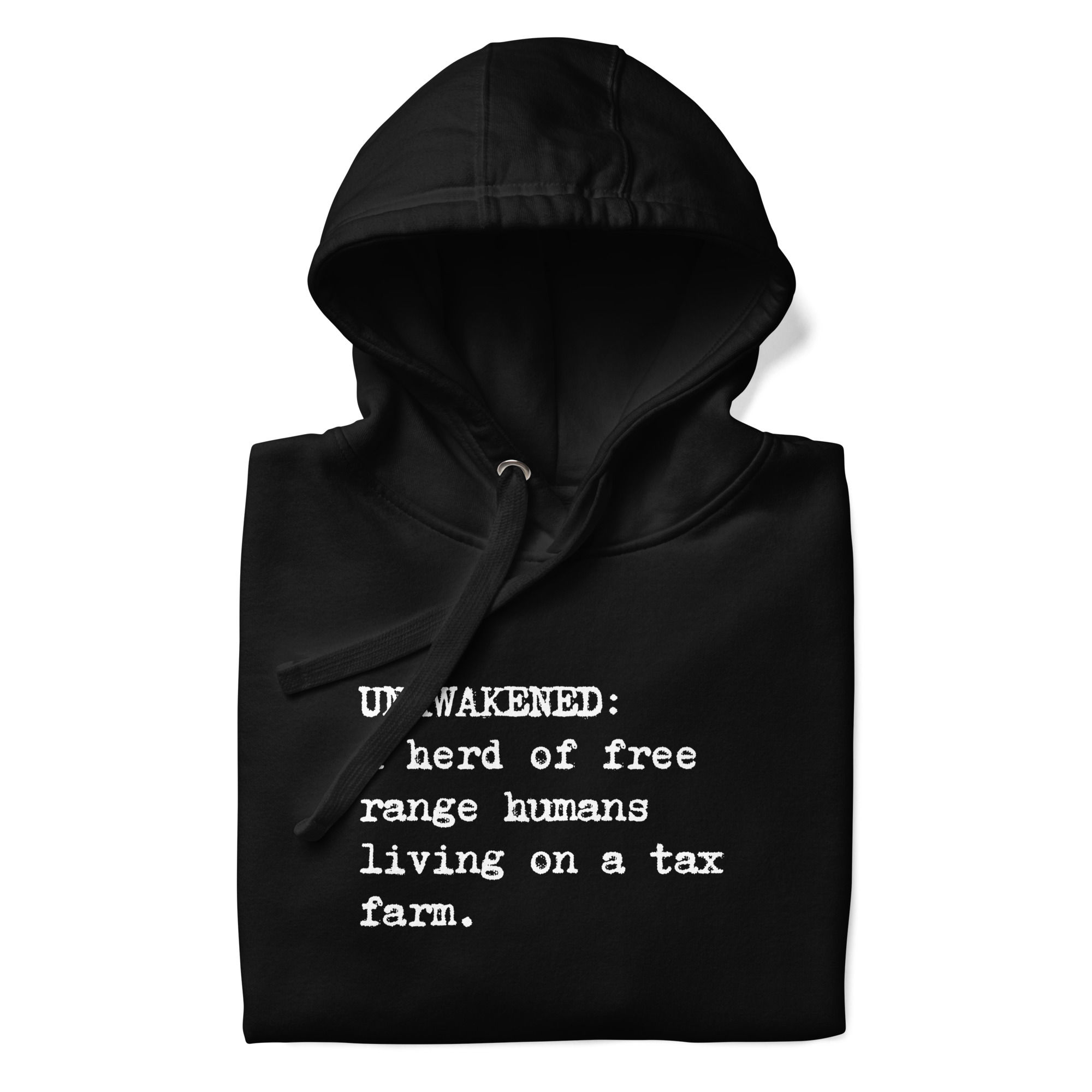 UNAWAKENED: A HERD OF FREE RANGE HUMANS - Unisex Hoodie