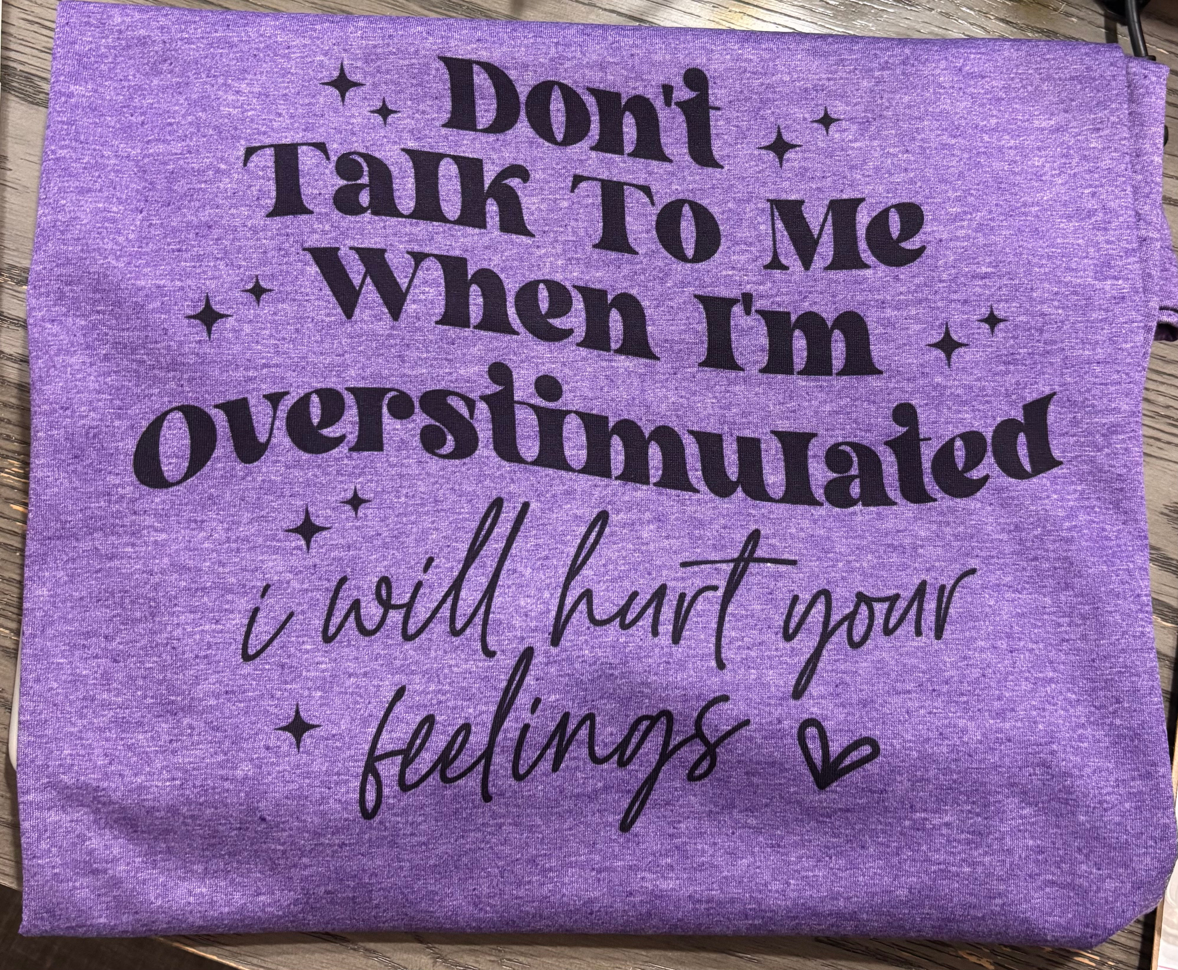 When I’m Overstimulated