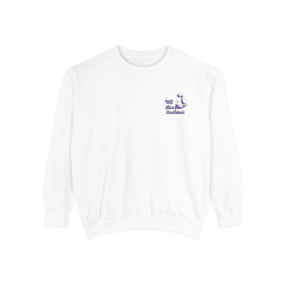 We Live Confident Sweat Shirt