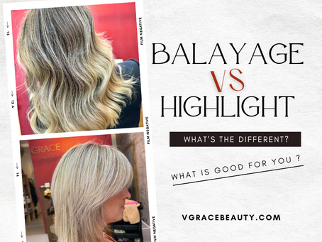 Balayage VS Highlight