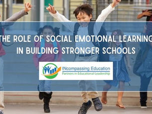 The Role of Social Emotional Learning in Building Stronger Schools