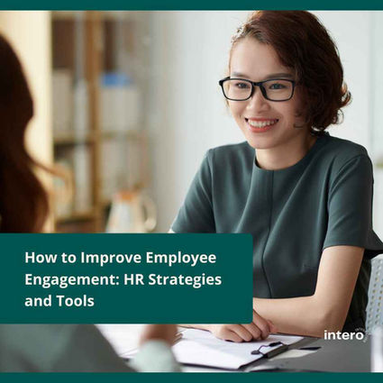 How to improve employee engagement: strategies and tools for employee retention