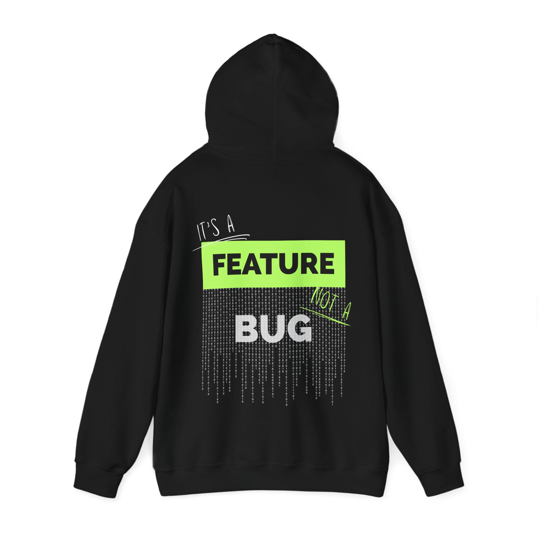 Techy Unisex Hoodie - "It's A Feature. Not A Bug"