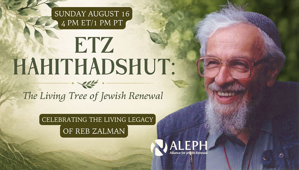 Etz HaHitḥadshut: The Living Tree of Jewish Renewal