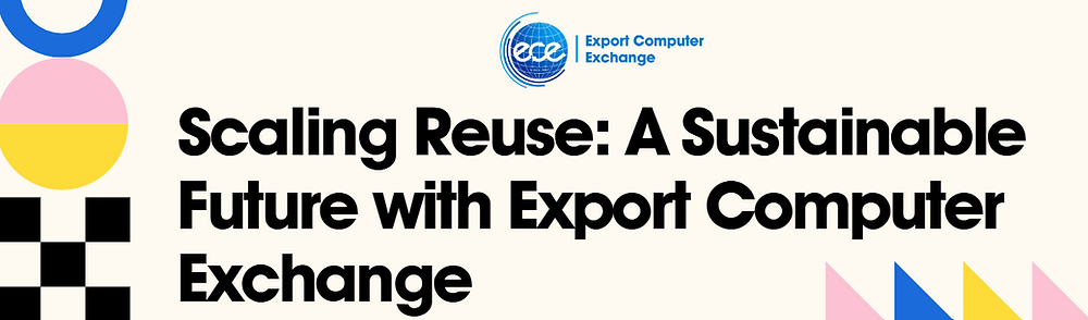 Computer Export Case Study: Scaling Reuse with Export Computer Exchange