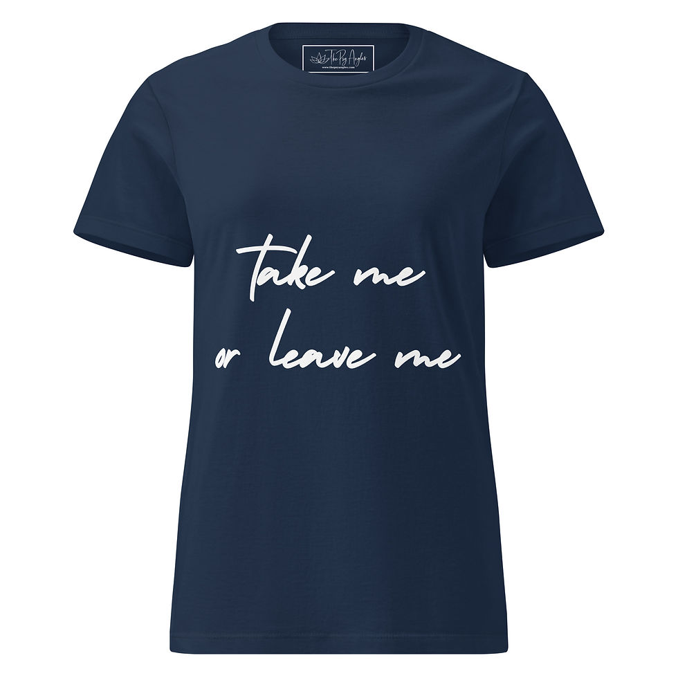Thumbnail: Women’s t-shirt - "take me or leave me"