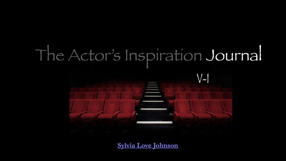 The Actor's Inspiration Journal Volume I