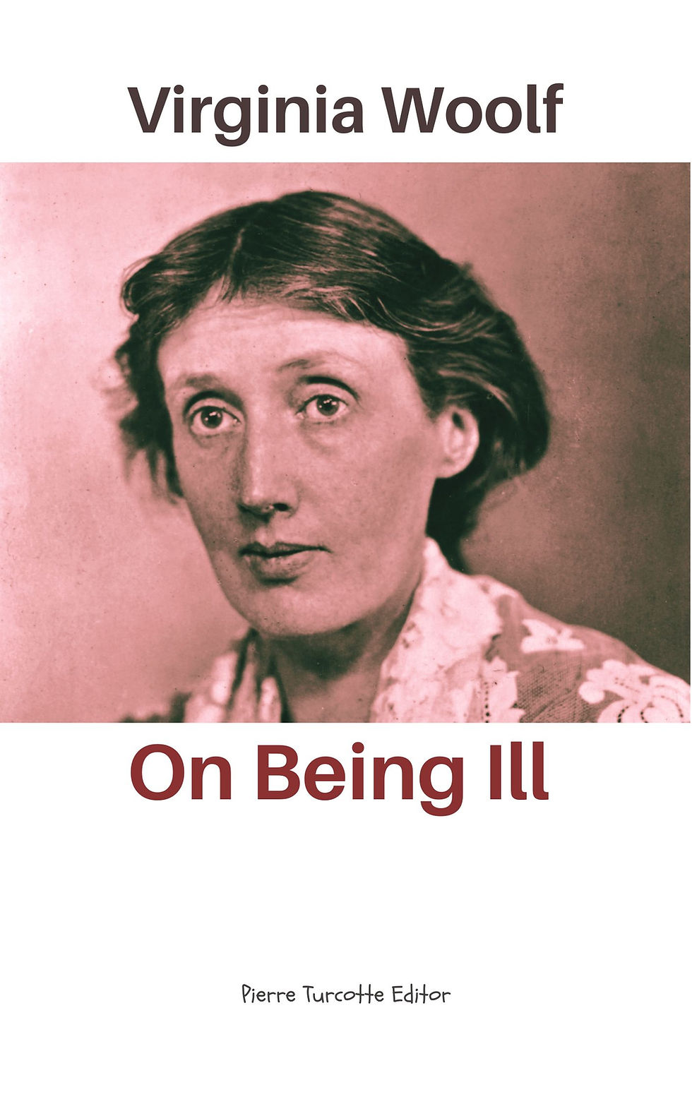 "On Being Ill" by Virginia Woolf
