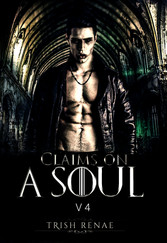Claims on a Soul (Book 1 Part 4)