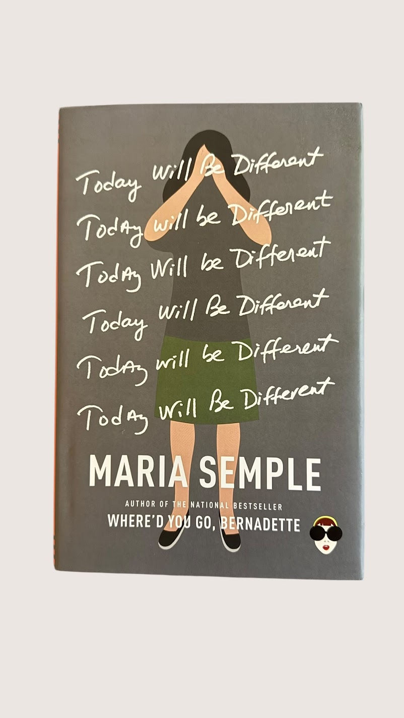Today Will Be Different by Maria Semple