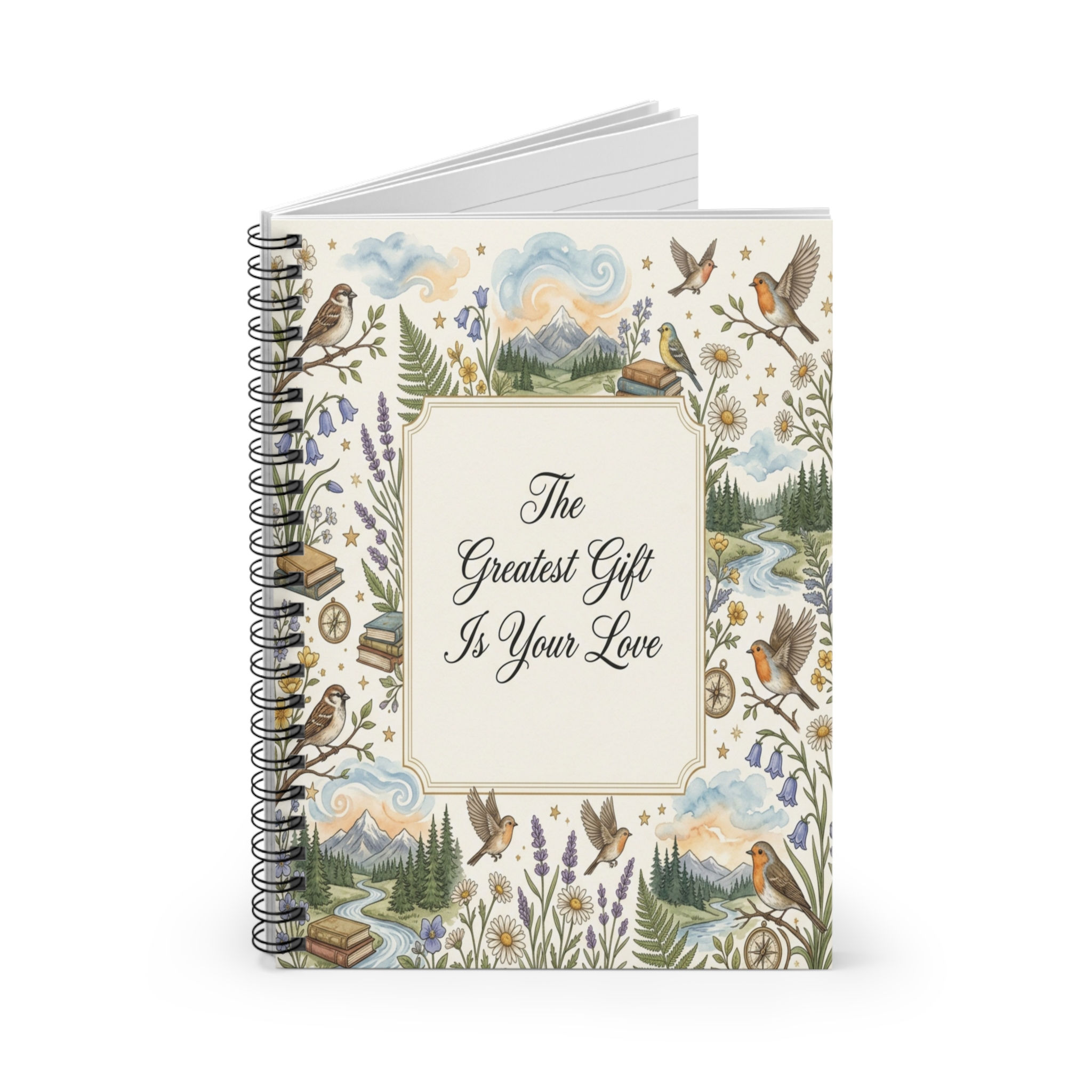 The Greatest Gift Is Your Love Spiral Notebook — Floral Mountain Ruled Journal