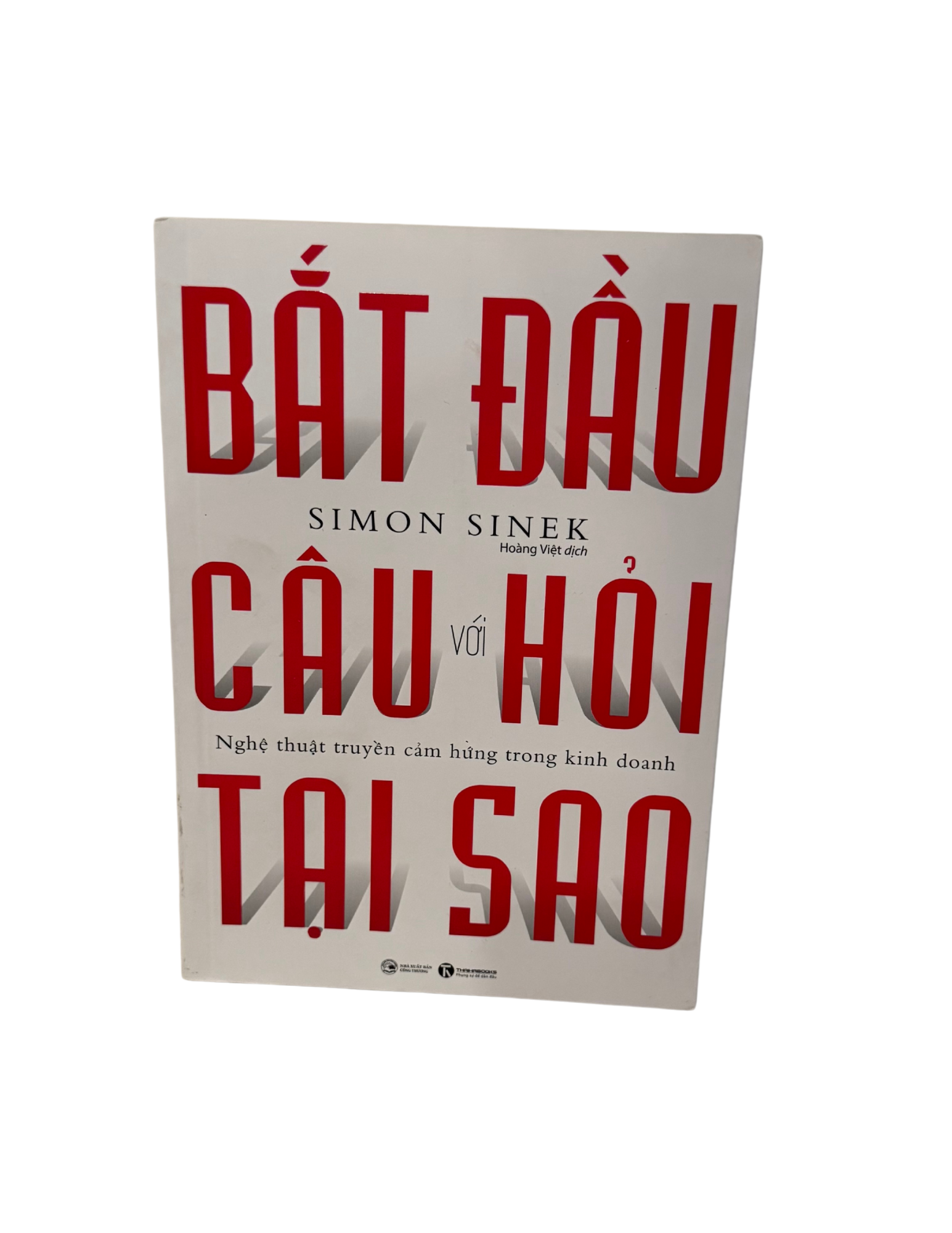 Book cover with title: Bắt Đầu Với Câu Hỏi Tại Sao by Simon Sinek
