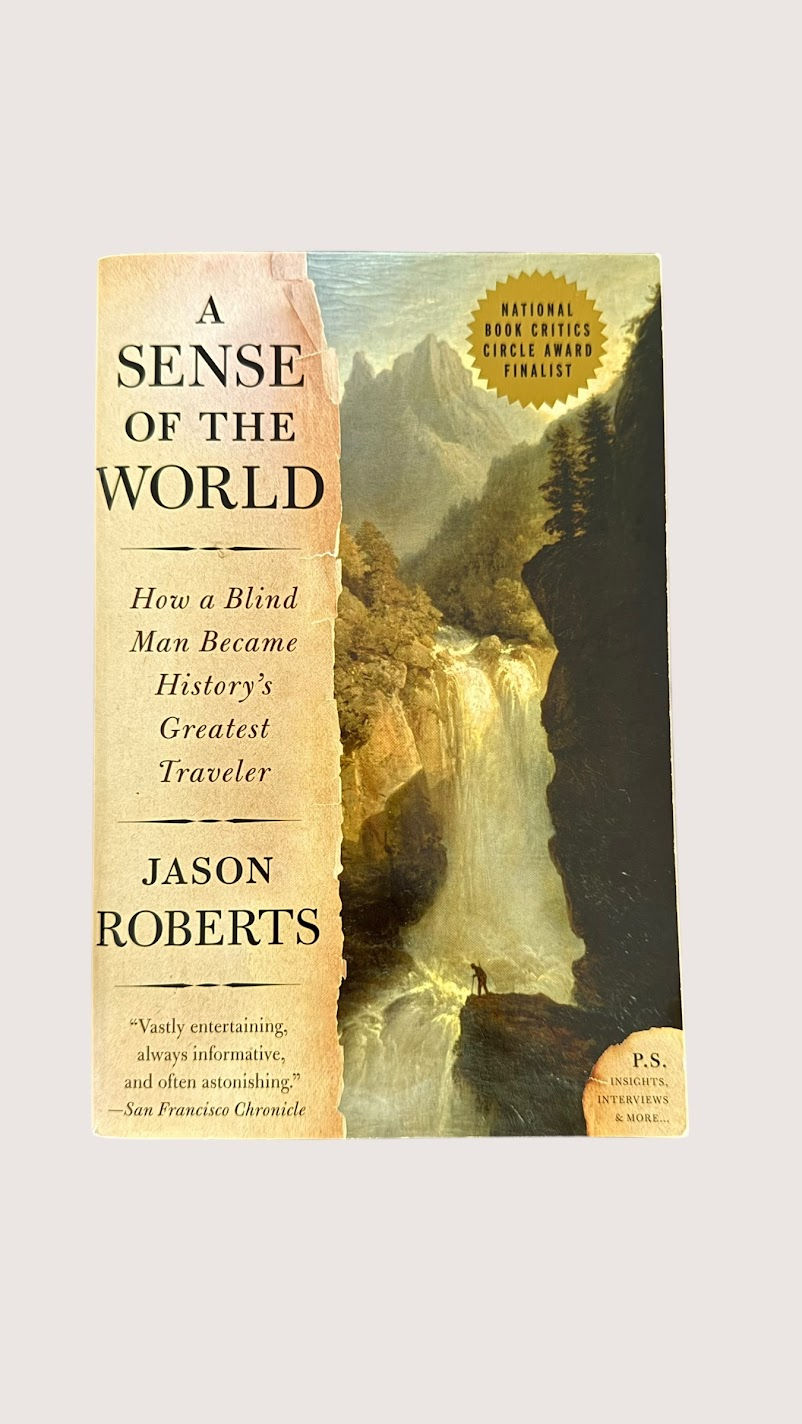 A Sense of the World by Jason Roberts