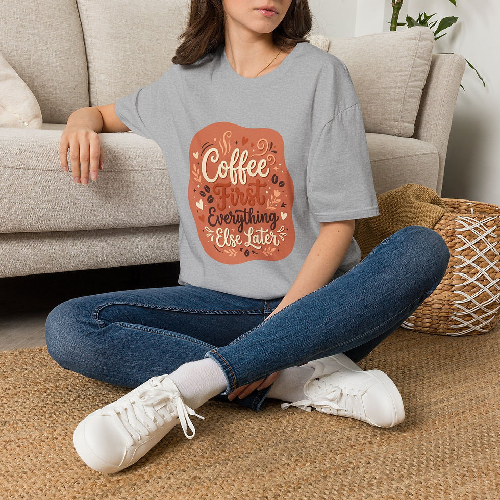 Thumbnail: Coffee First Everything Else Later T‑Shirt