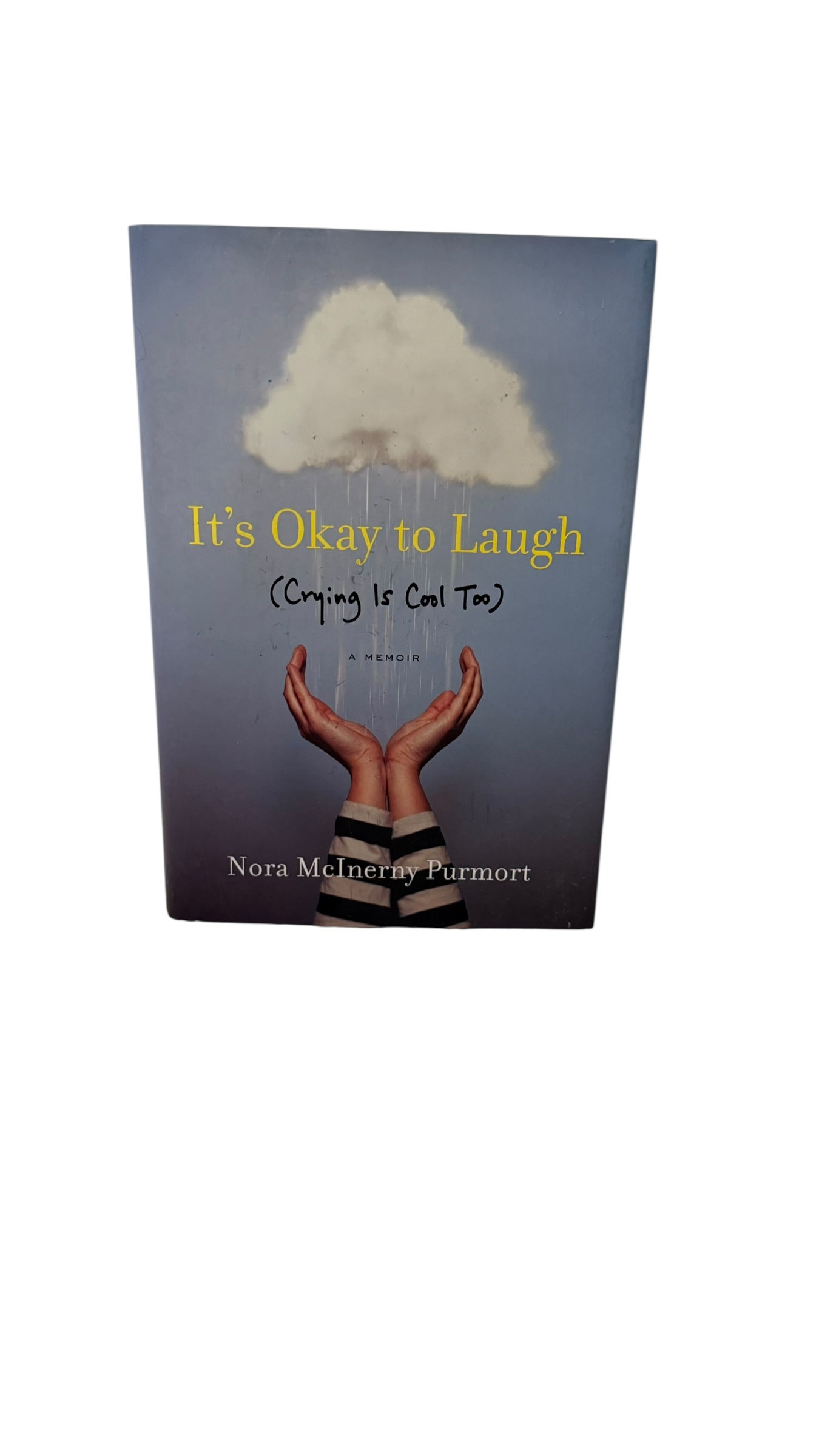 Book cover: It's Okay to Laugh (Crying is Cool Too) by Rose McAlister, with hands.