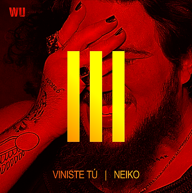 PORTADA CANCION VINISTE TU NEIKO 2020 WU