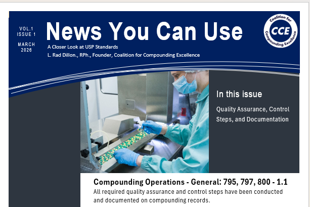 News You Can Use. Vol. 1 Issue 1: Compounding Operations - General: 795, 797, 800 - 1.1 All required quality assurance and control steps have been conducted and documented on compounding records.