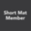 Short Mat member