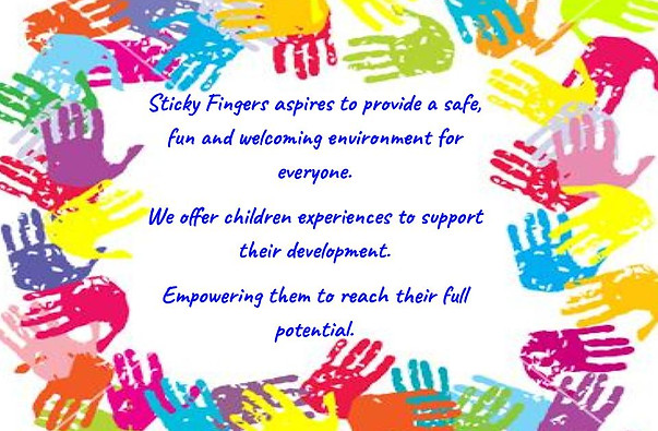 Sticky Fingers Pre-school - Our Vision
Sticky Fingers aspires to provide a safe, fun and welcoming environment for everyone. We offer children experiences to support their development. Empowering them to reach their full potential.