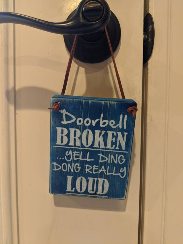 Doorbell broken sign, Custom wood broken door bell sign