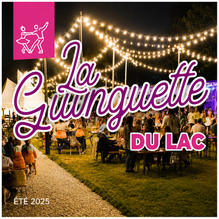 La Guinguette du Lac du 13 juin au 05 septembre 2026 à Châlette-Sur-Loing
