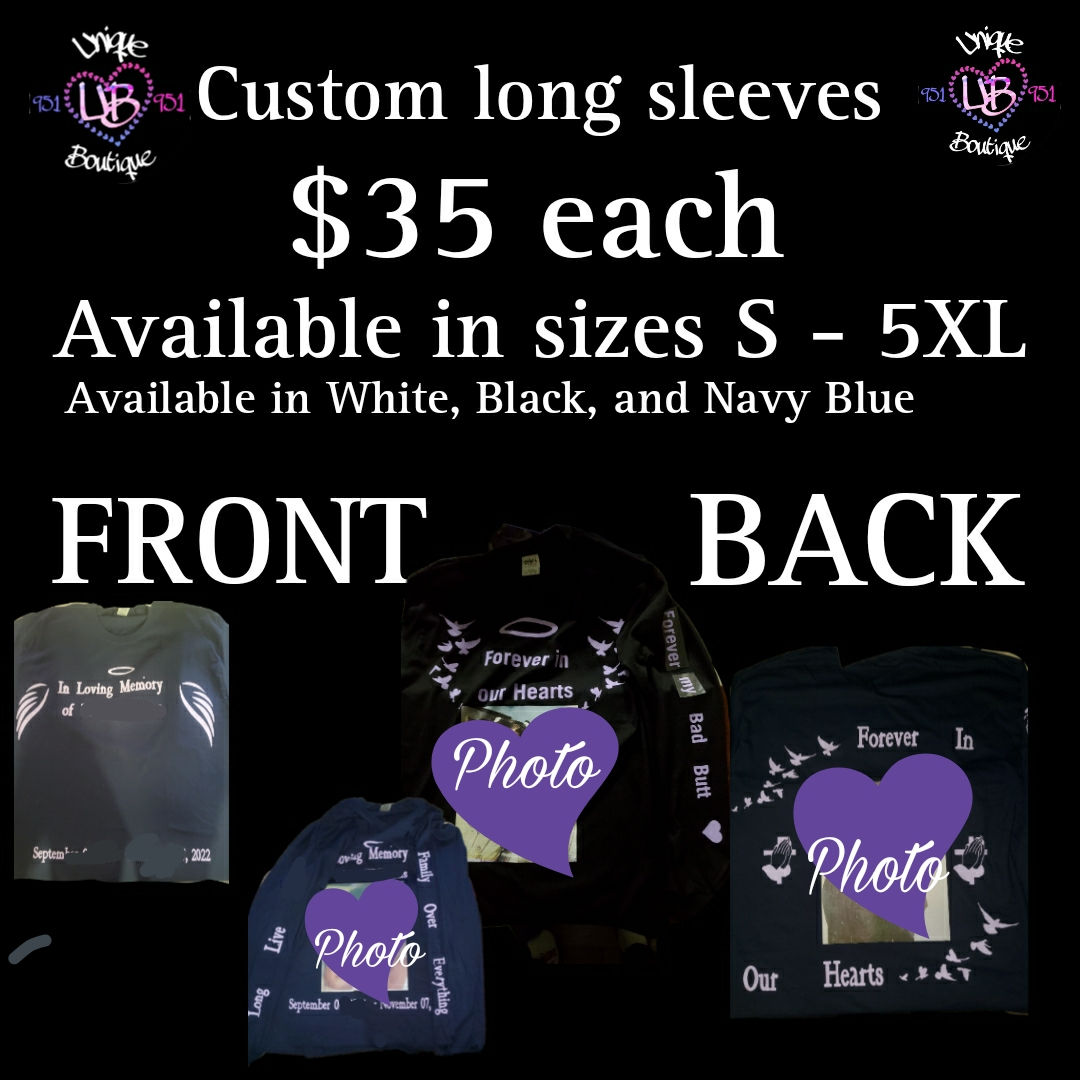 Custom Longsleeve Memorial Shirt