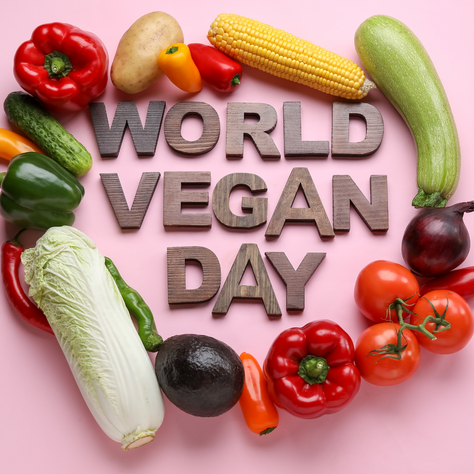 Celebrating World Vegan Day: Embracing Compassion, Health, and Sustainability