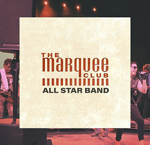THE MARQUEE CLUB ALL STAR BAND