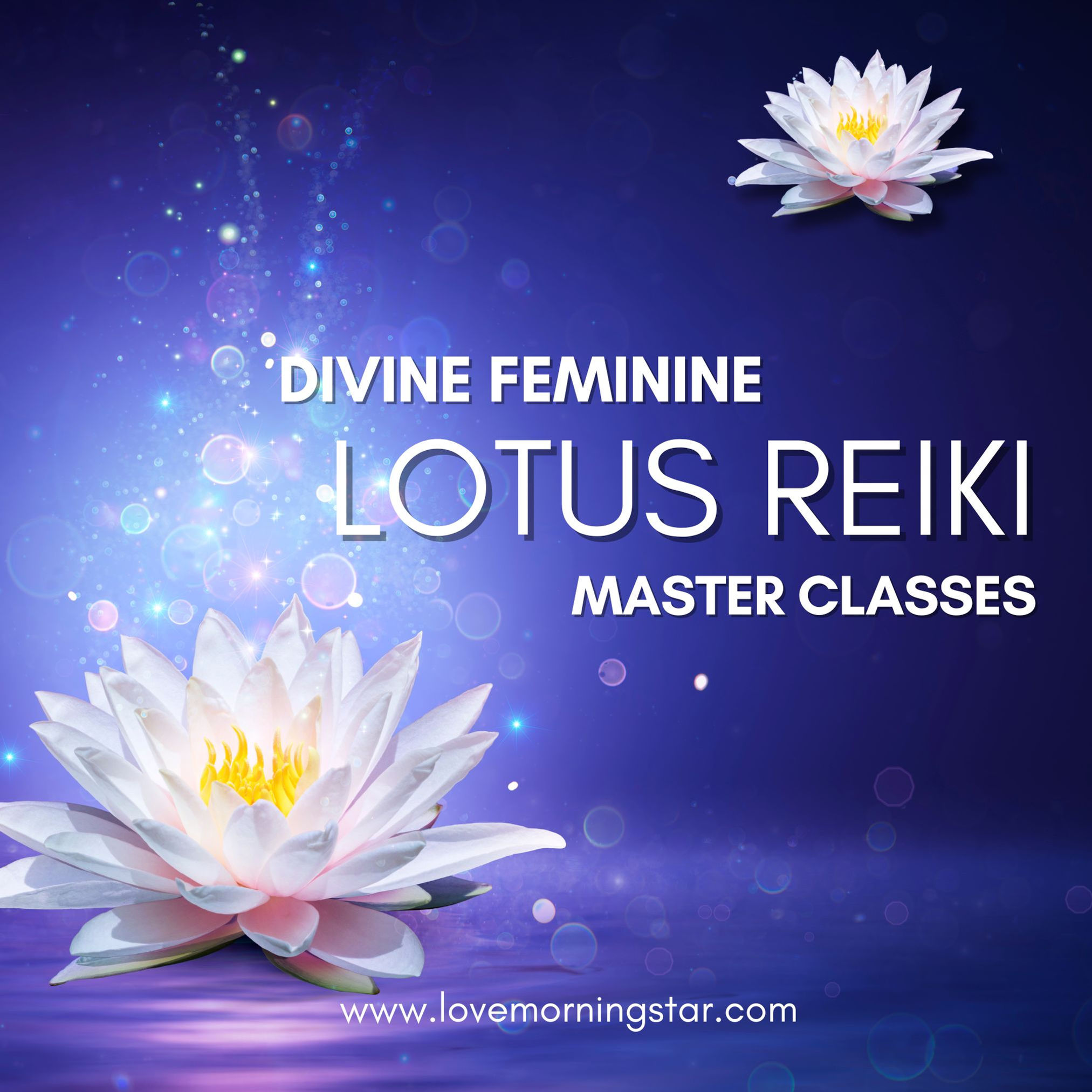 Divine Feminine Lotus Reiki™ Beginning