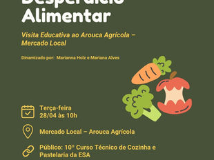 Arouca Agrícola quer reduzir o desperdício Alimentar e organizou uma semana de actividades , hoje nas Escolas amanhã no Mercado local