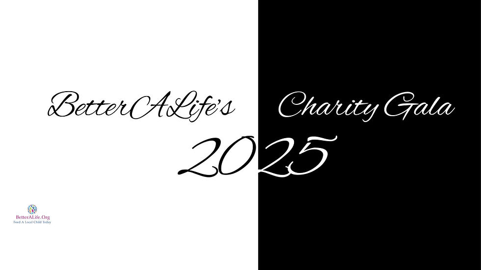 BetterALife's Black and White Gala