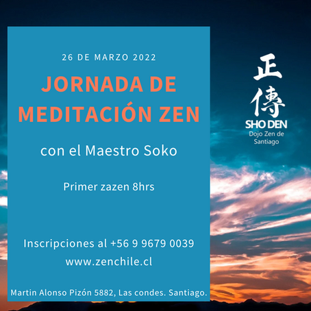 Jornada de meditación zen con el Maestro Soko, 26 de marzo 2022