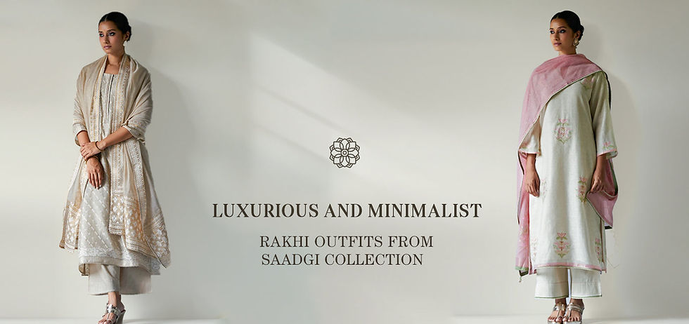 Get Ready for Rakhi with Trendy Minimalist Outfits from Saadgi Collection