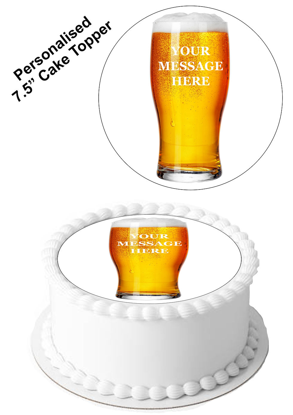Pint of Lager PERSONALISED MESSAGE 7.5 Inch Circle Decoration Topper