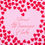 Thumbnail: A4 Wallpaper Red Valentine's Hearts PERSONALISED MESSAGE Decor Icing Sheet