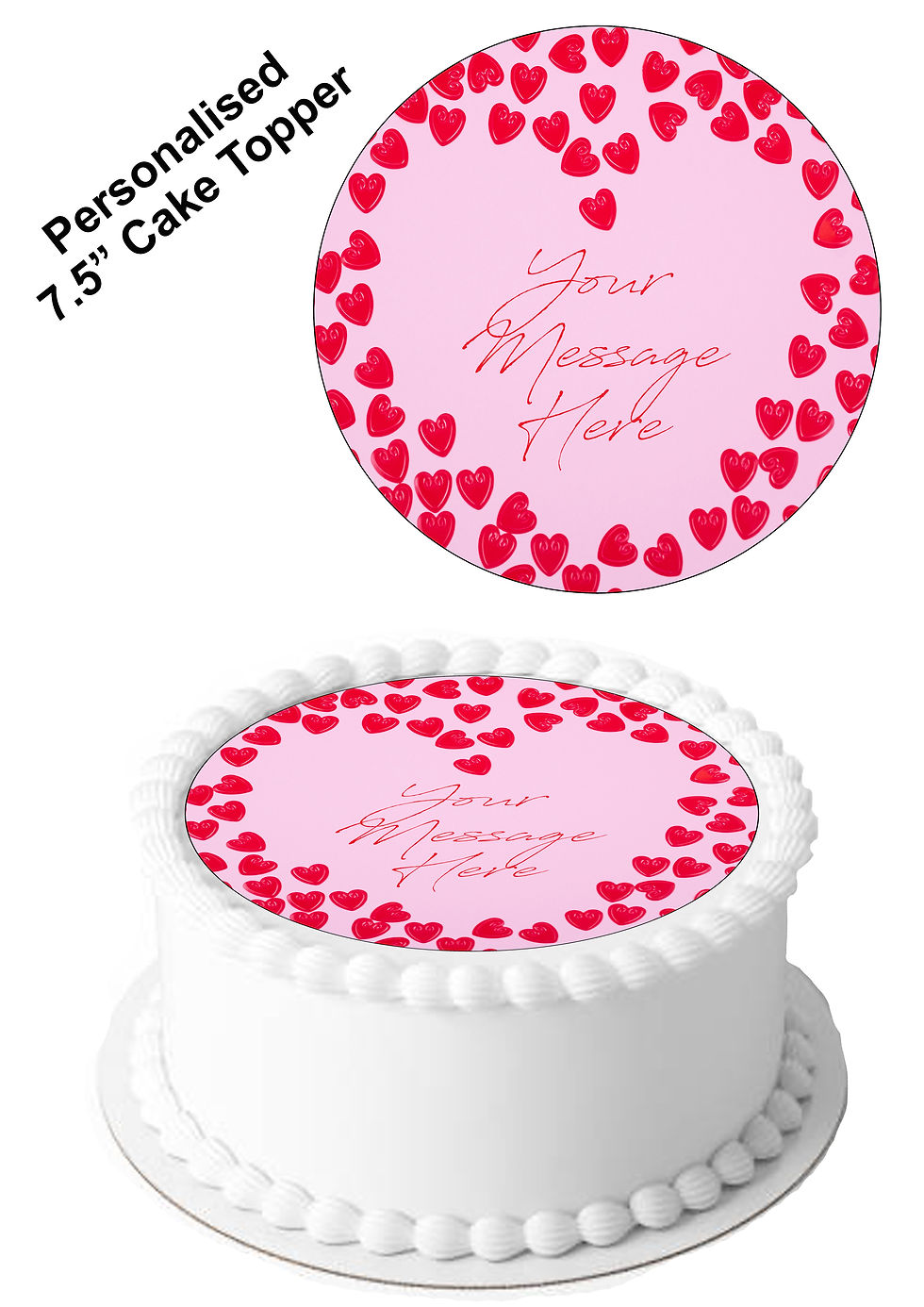 Valentine's Red Hearts PERSONALISED MESSAGE 7.5 Inch Circle Decor Icing Cake Top