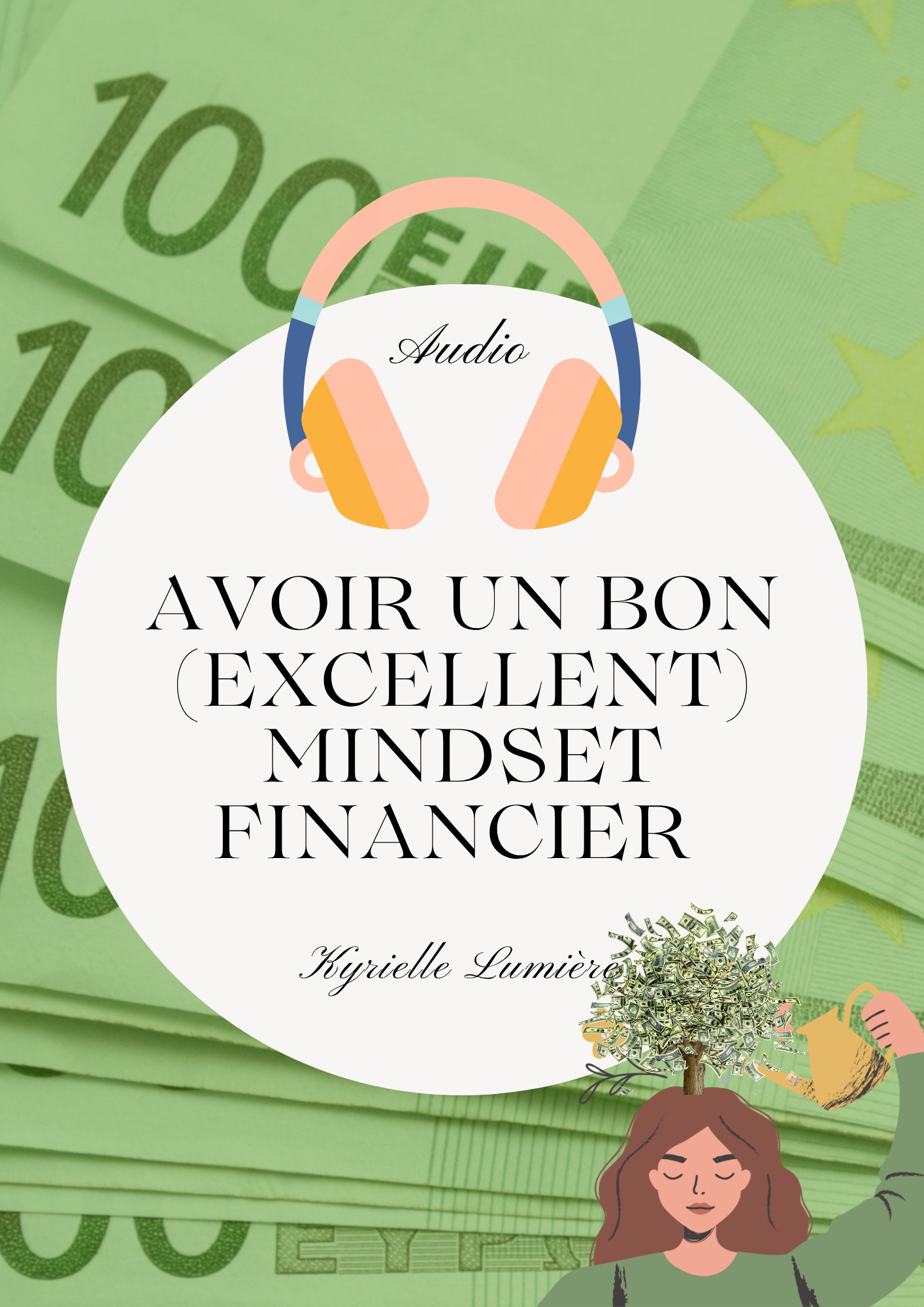 Audio - Avoir un bon (excellent) Mindset financier