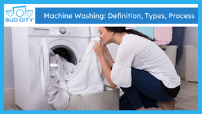 Machine Washing: Definition, Types, Process