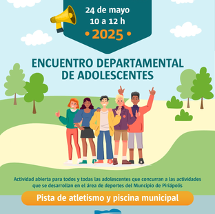 El sábado 24 de mayo de 10 a 12 horas  se realizará el Encuentro Departamental de Adolescentes.