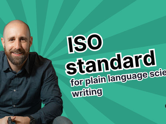 There's now an ISO standard for plain language science writing 