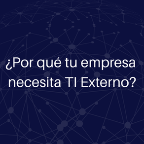 TI externo: qué es y por qué tu empresa lo necesita