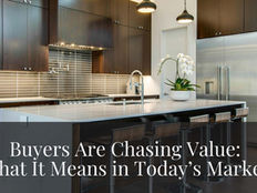 Buyers Are Chasing Value: What It Means in Today’s Market!