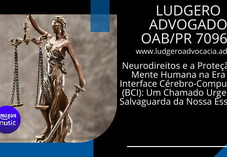 Neurodireitos e a Proteção da Mente Humana na Era da Interface Cérebro-Computador (BCI): Um Chamado Urgente à Salvaguarda da Nossa Essência