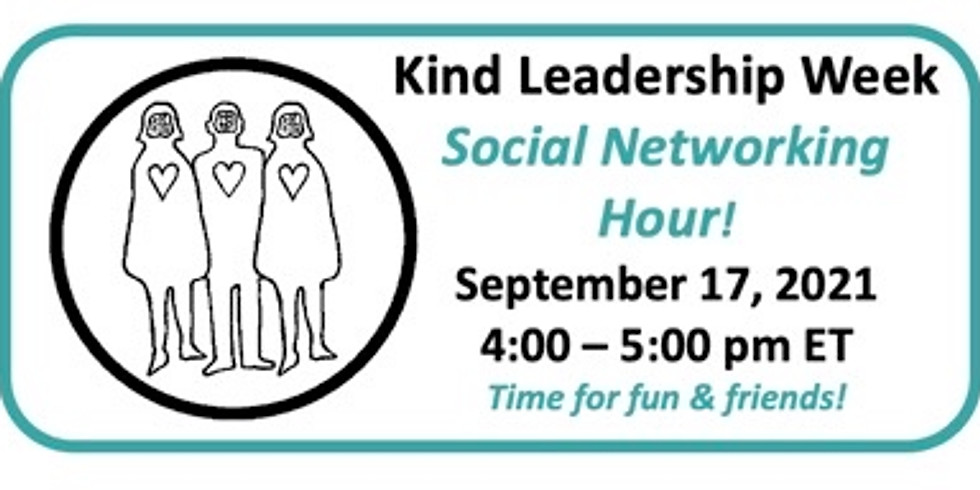 Kind Leadership Week Social Networking Hour