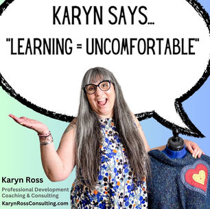 Learning = Uncomfortable