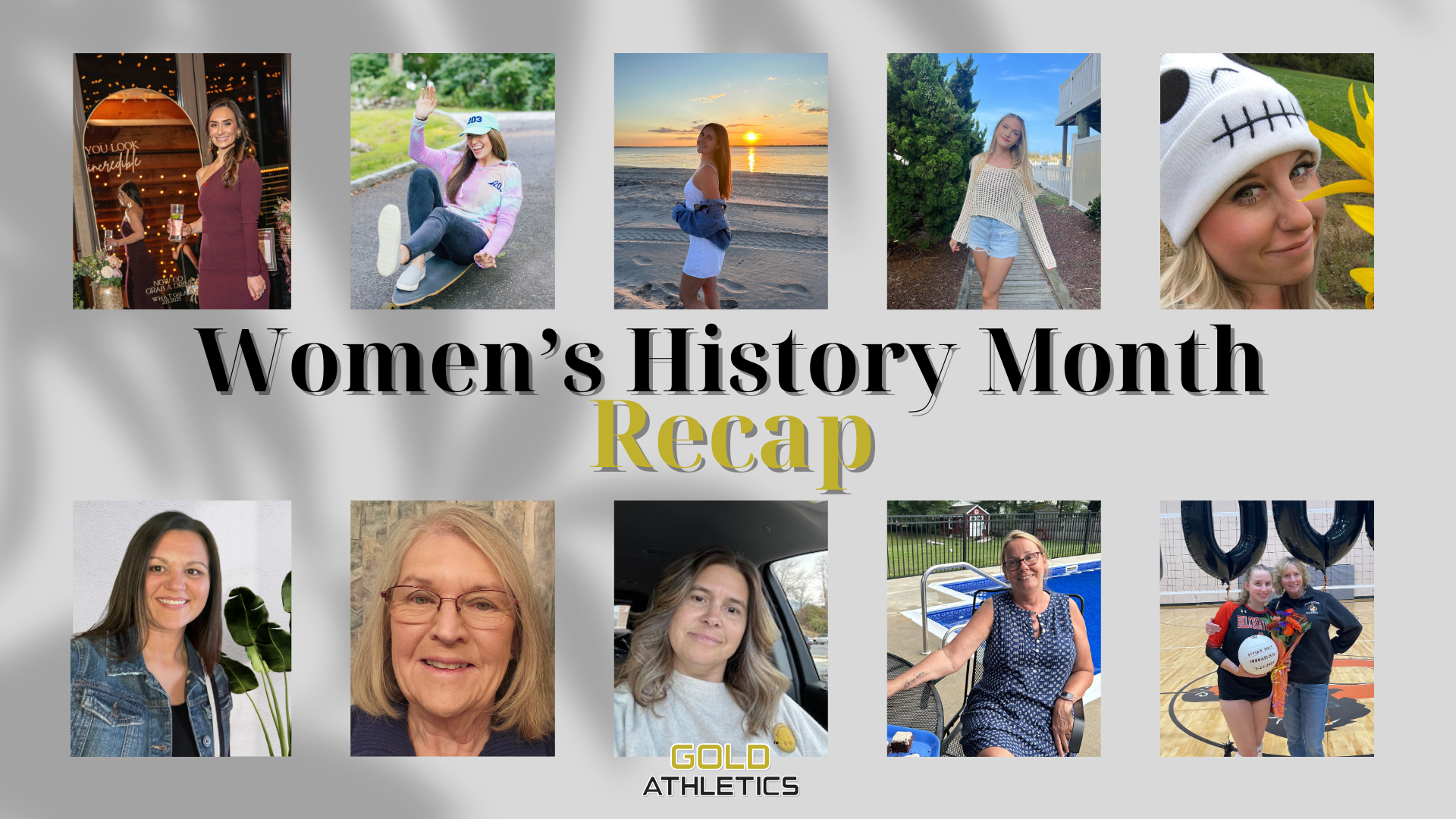Collage celebrating Women's History Month features women in various settings: beach, outdoors, and events. Text: Women's History Month Recap. Gold Athletics, Sports Fundraising