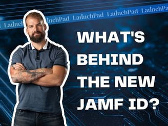 What's Behind the new Jamf ID?